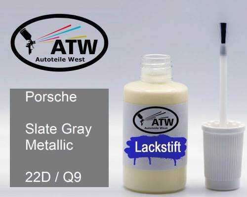 Porsche, Slate Gray Metallic, 22D / Q9: 20ml Lackstift, von ATW Autoteile West.
